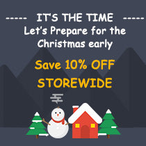 Let's Prepare for the Christmas early---10% OFF STOREWIDE